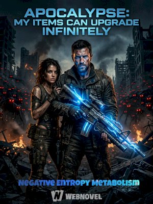 Apocalypse: My Items Can Upgrade Infinitely