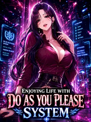 Enjoying Life With Do As You Please System