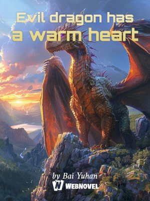Evil dragon has a warm heart