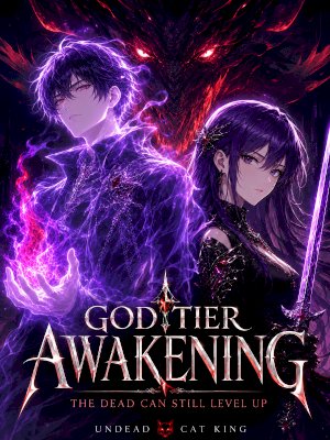 God-Tier Awakening: The Dead Can Still Level Up