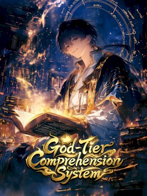 God-Tier Comprehension System