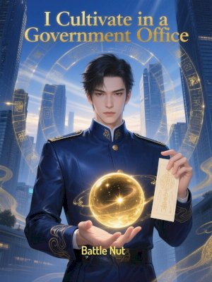 I Cultivate in a Government Office