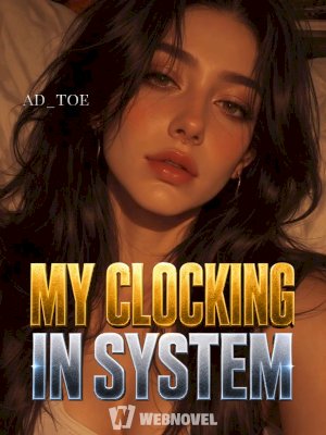 My Clocking In System