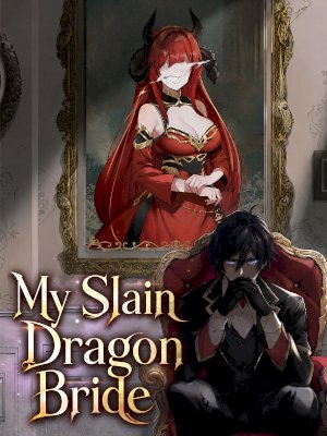 My Slain Dragon Bride