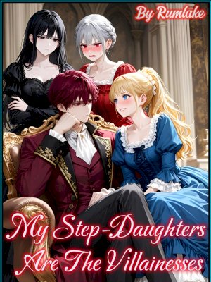 My Step-Daughters Are The Villainesses