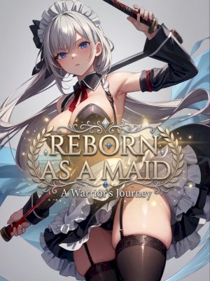 Reborn As A Maid