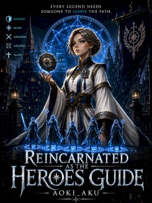 Reincarnated As The Heroes Guide