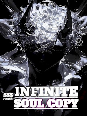 SSS Awakening: Starting With Infinite Soul Copy
