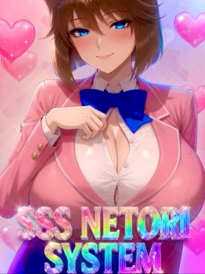 SSS NETORI SYSTEM: I Stole Every Milf Around Me!