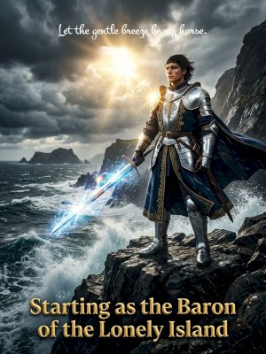 Starting as the Baron of the Lonely Island