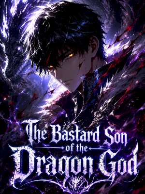 The Bastard Son of the Dragon God