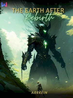 The Earth After Rebirth