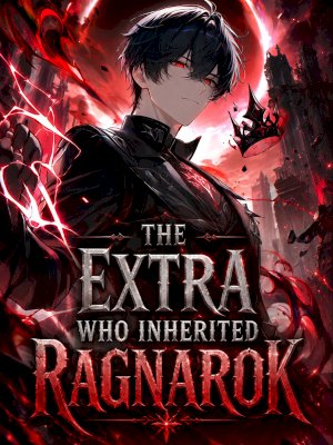The Extra Who Inherited Ragnarok