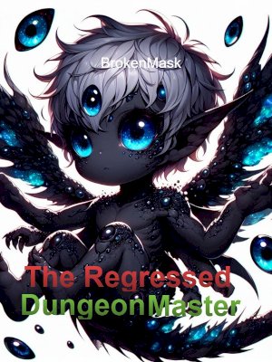 The Regressed Dungeon Master