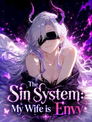 The Sin System: My Wife is Envy