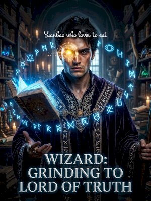 Wizard: Grinding to Lord of Truth